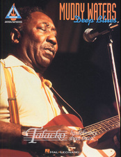 Muddy Waters - Deep Blues (Authentic Transcriptions)
